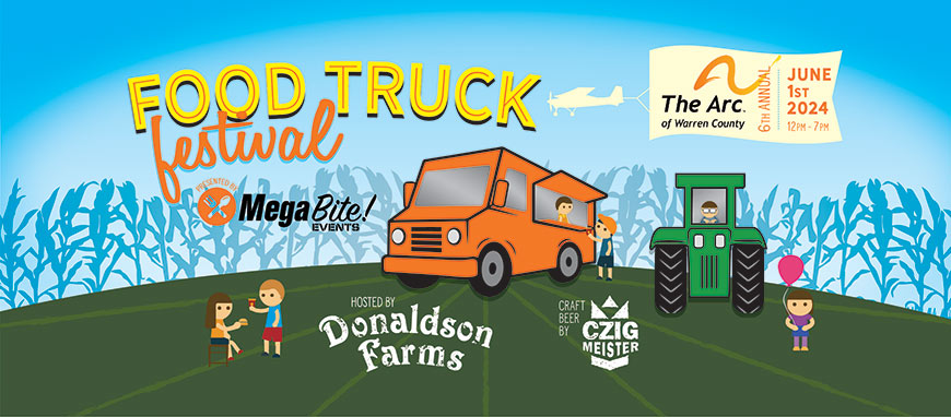 The 6th Annual Arc of Warren County Food Truck Festival