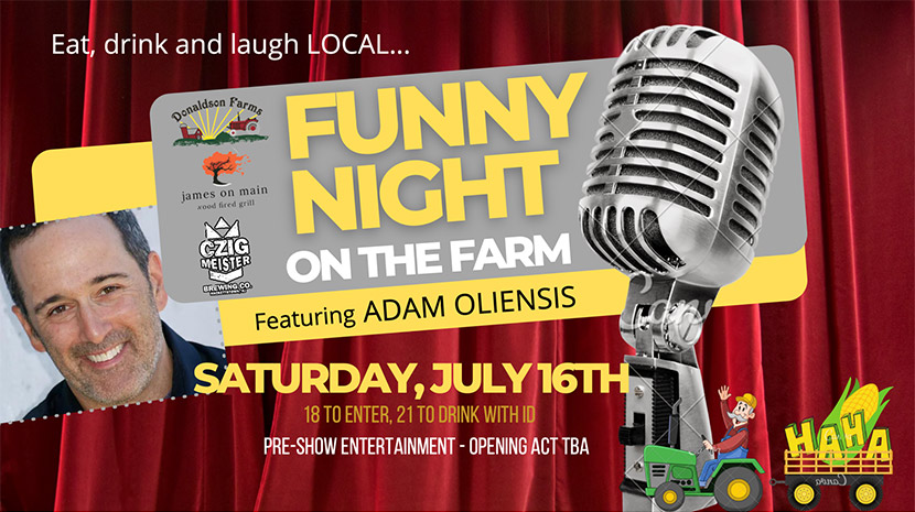 Funny Night on the Farm with Adam Oliensis - July 16, 2022